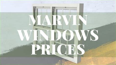 Marvin Windows Prices List